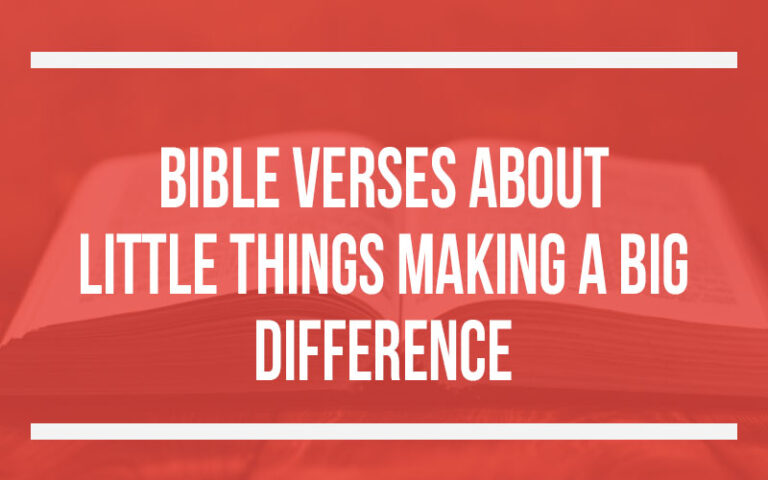 Little Known Scriptures 40 Bible Verses About Little Things Making A Big Difference - Holy ...