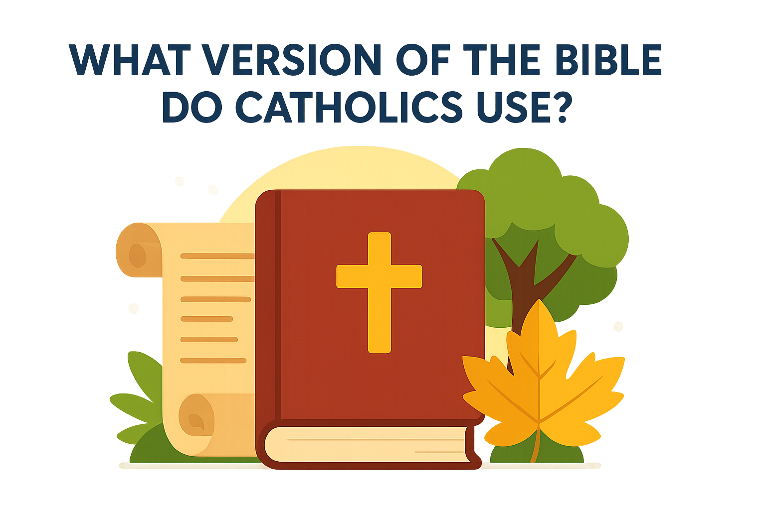 Cartoon illustration representing what version of the bible do catholics use
