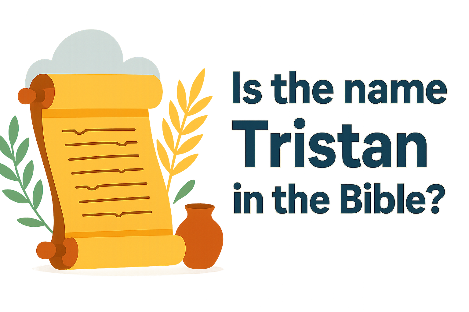 Cartoon illustration representing is the name tristan in the bible